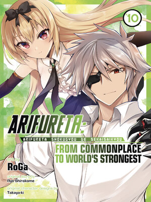 cover image of Arifureta: From Commonplace to World's Strongest, Volume 10